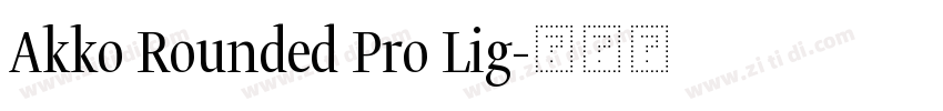 Akko Rounded Pro Lig字体转换